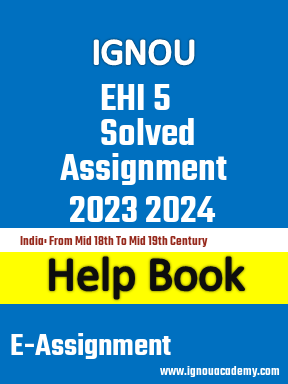 IGNOU EHI 5 Solved Assignment 2023 2024